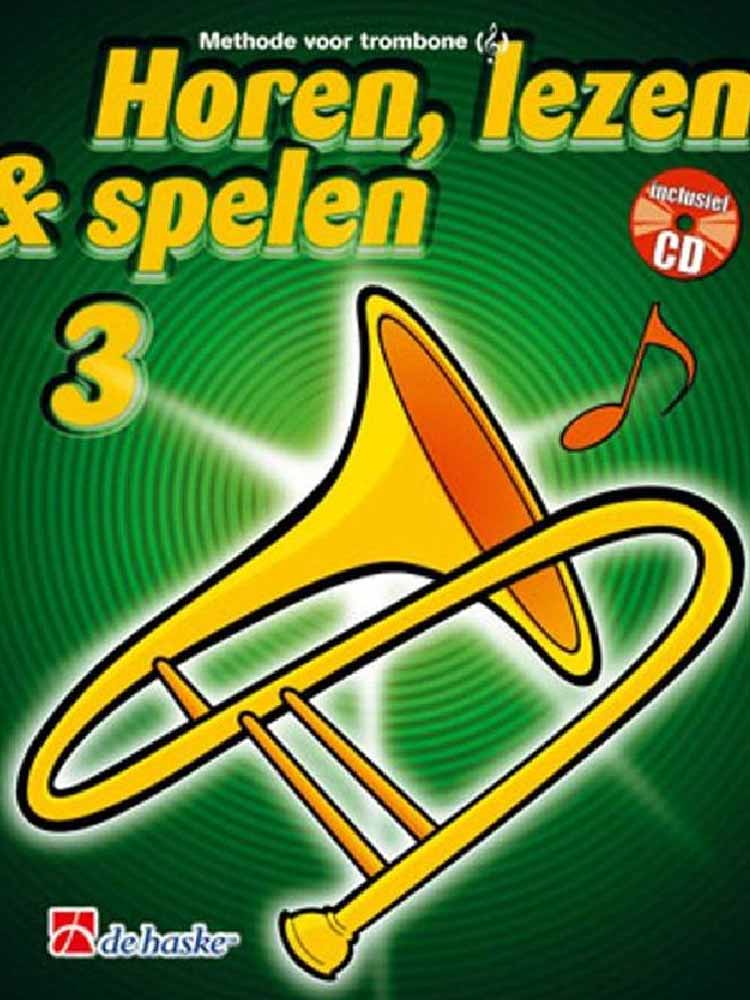 Horen, Lezen &amp; Spelen - Deel 3 voor Trombone - Bassleutel (5506442526884)
