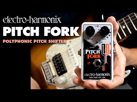 Electro Harmonix Pitch Fork